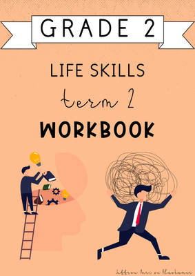 Grade 2 Life Skills Term 2 Workbook (#2025)