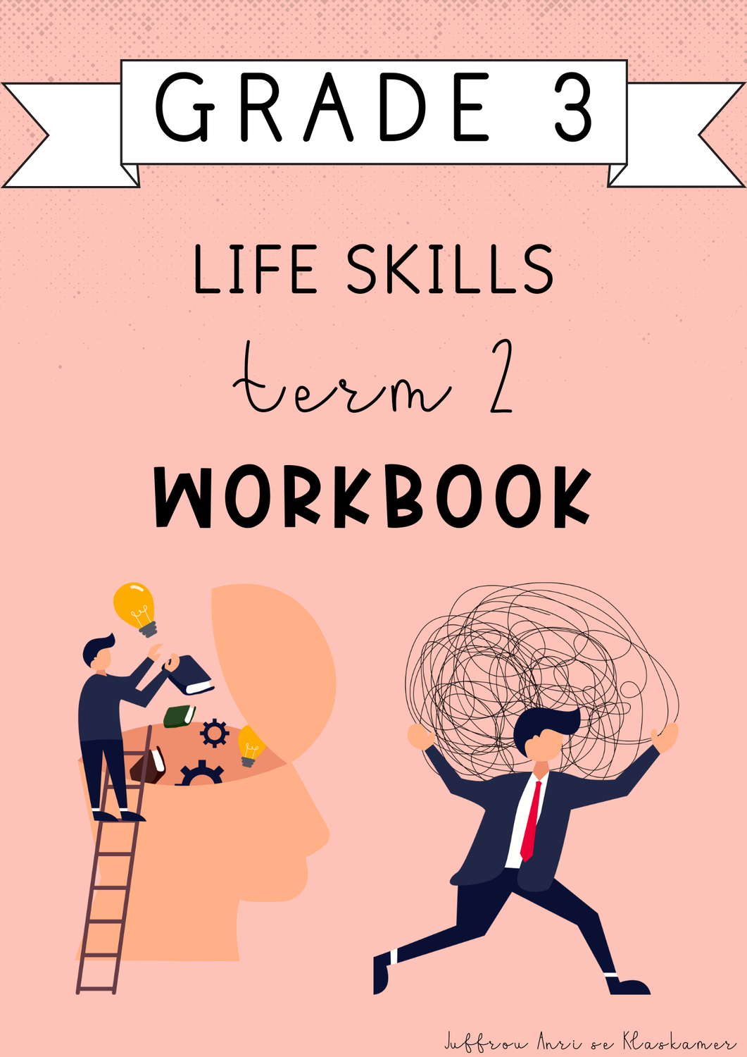 Grade 3 Life Skills Term 2 Workbook (#2025)