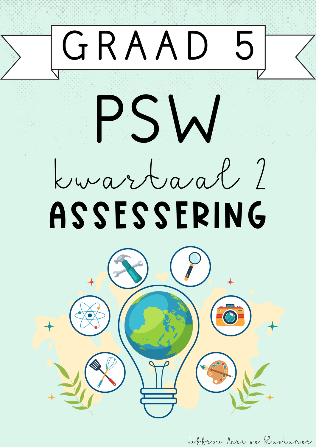 Graad 5 PSW Kwartaal 2 Assessering (2025)