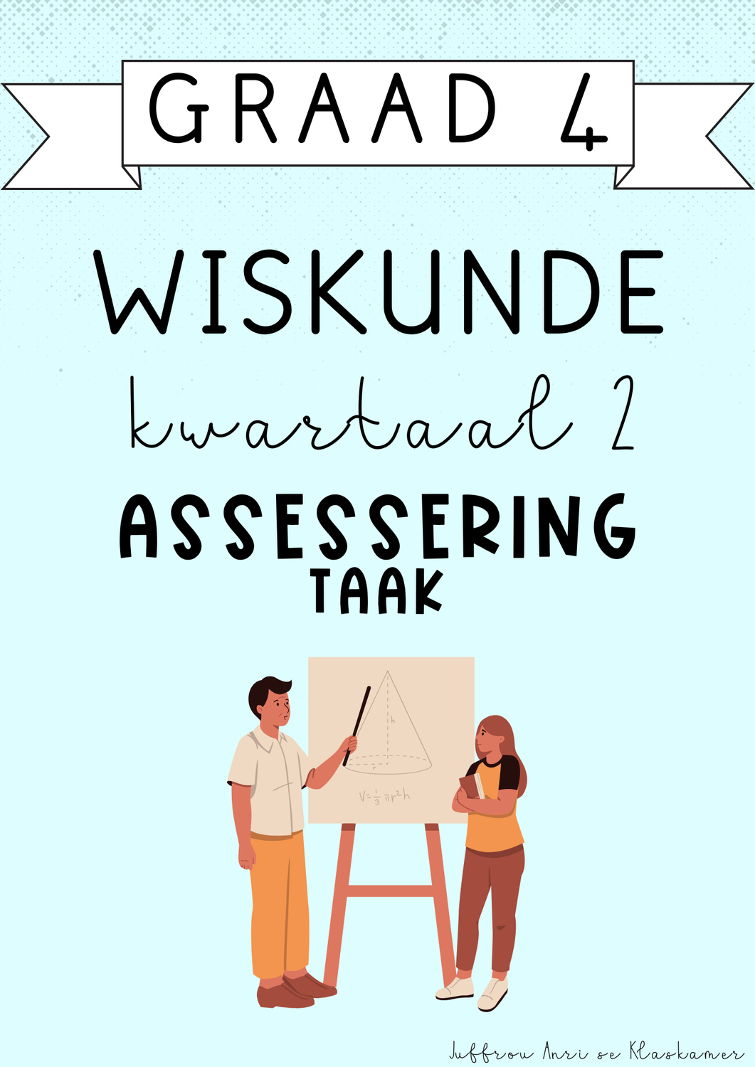 Graad 4 Wiskunde Kwartaal 2 Assessering [Taak] (#2025)