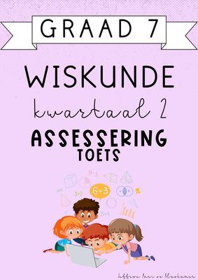 Graad 7 Wiskunde Kwartaal 2 Assessering [Toets] (#2025)