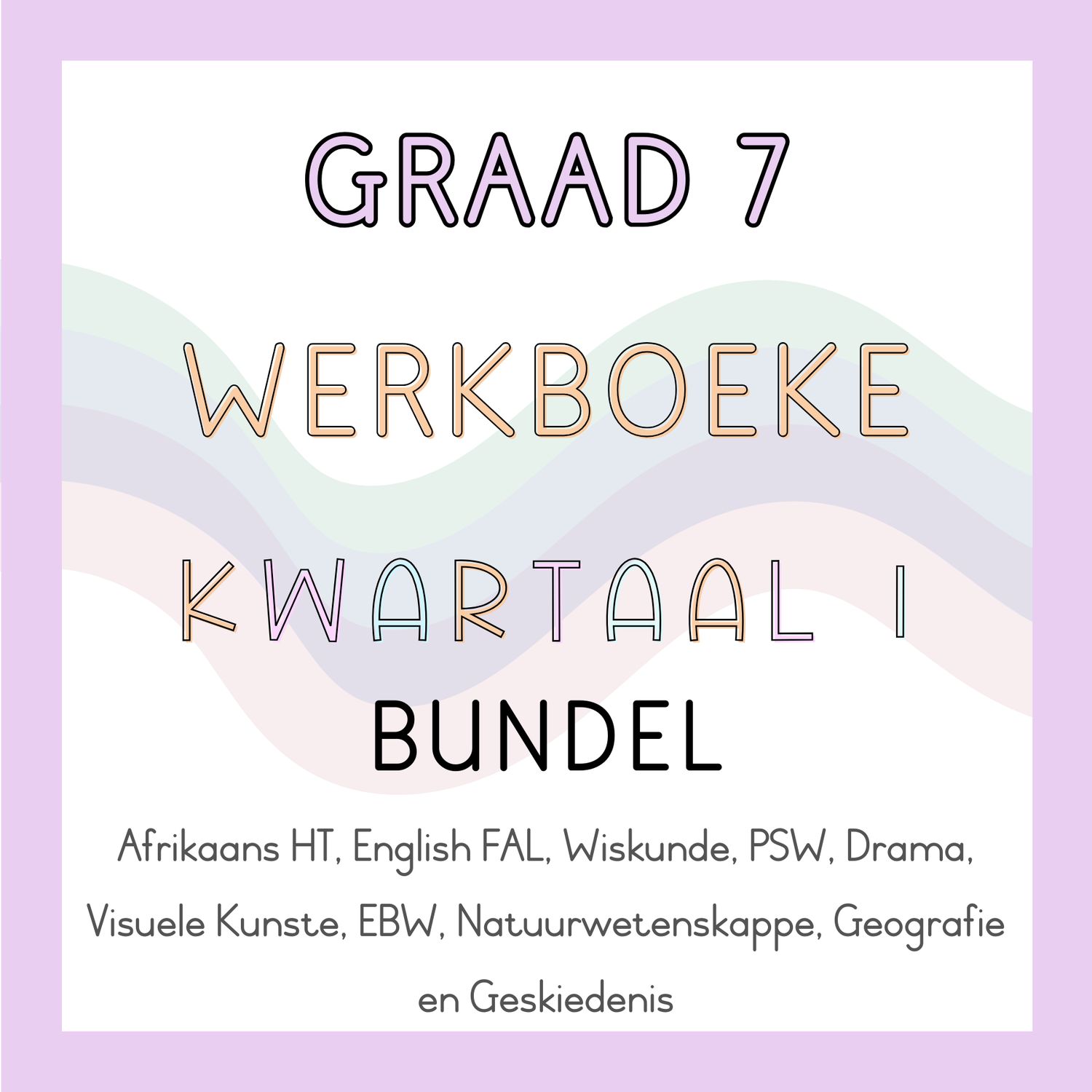 Graad 7 Werkboeke Kwartaal 1 Bundel (2025)
