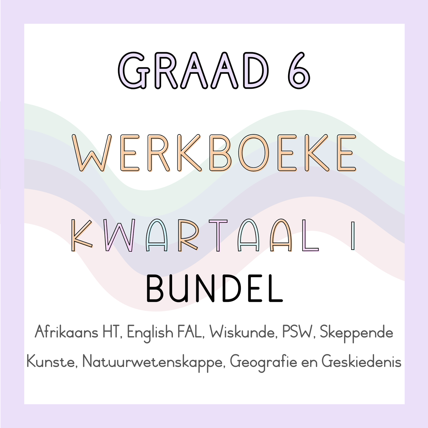 Graad 6 Werkboeke Kwartaal 1 Bundel (2025)