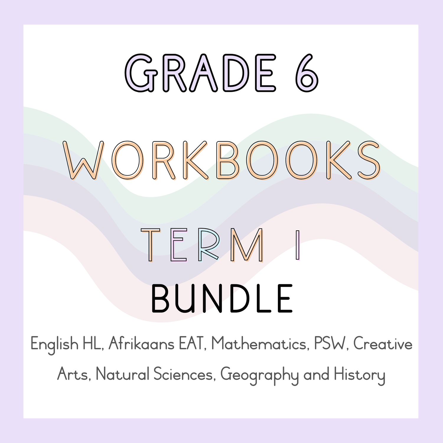 Grade 6 Workbooks Term 1 Bundle (2025)