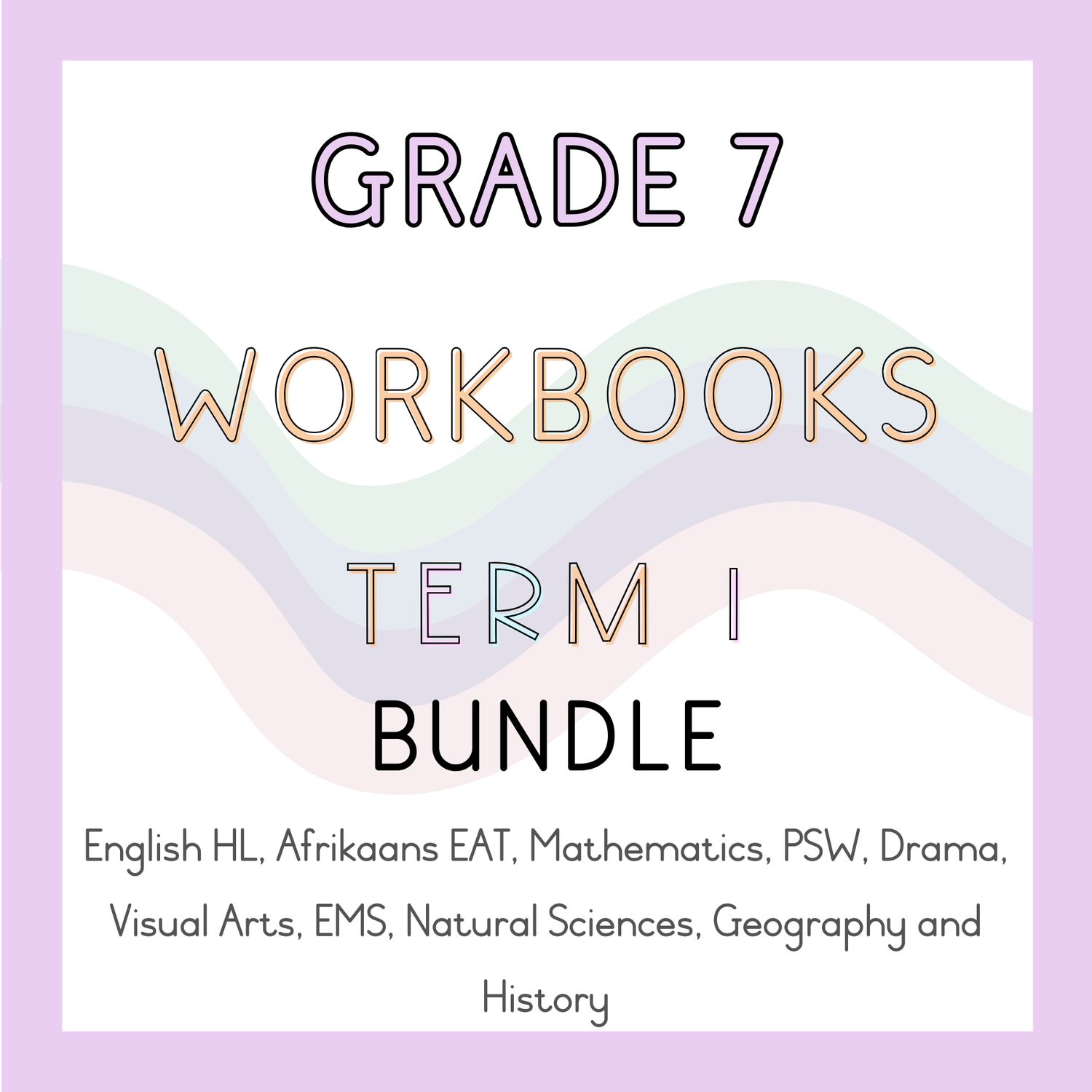 Grade 7 Workbooks Term 1 Bundle (2025)