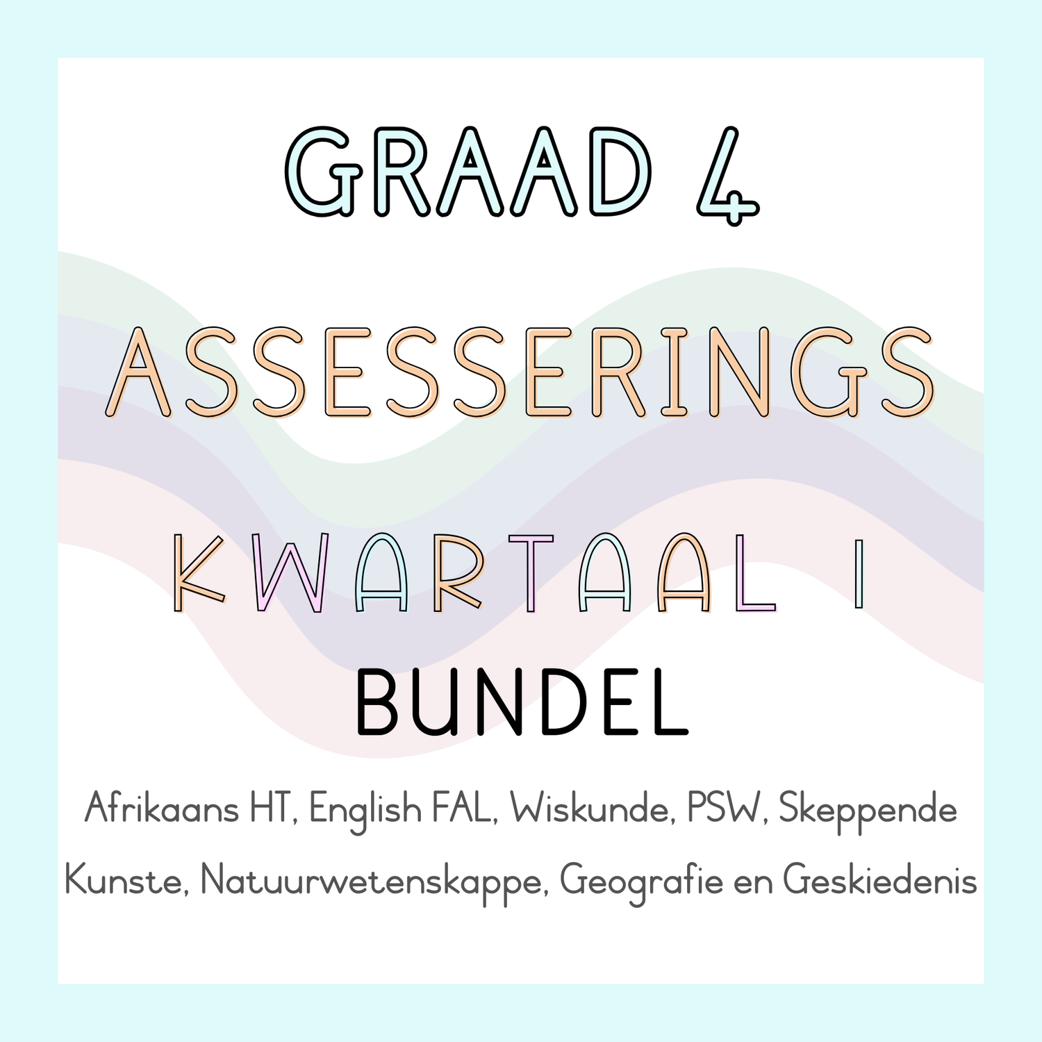Graad 4 Assesserings Kwartaal 1 Bundel (2025)