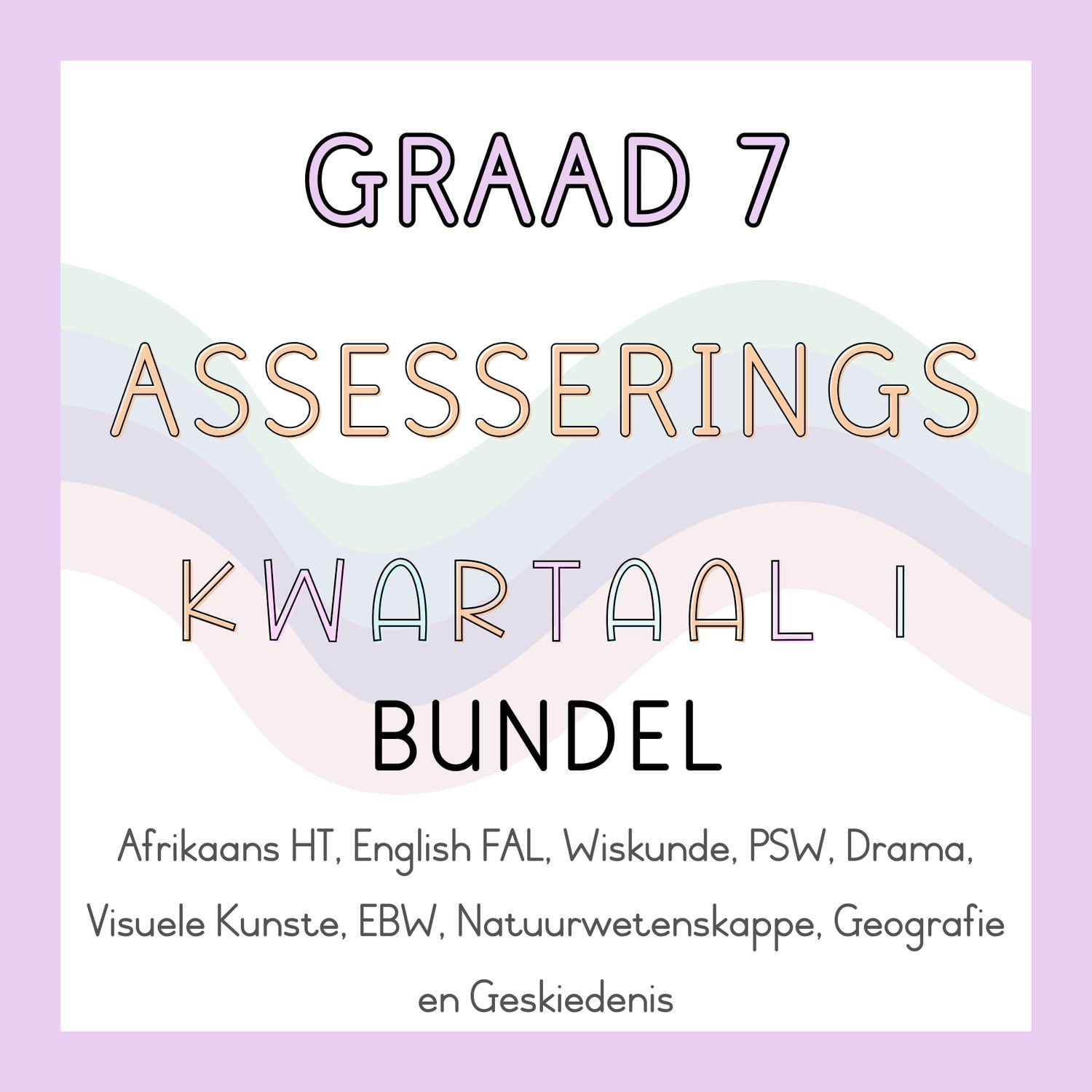 Graad 7 Assesserings Kwartaal 1 Bundel (2025)