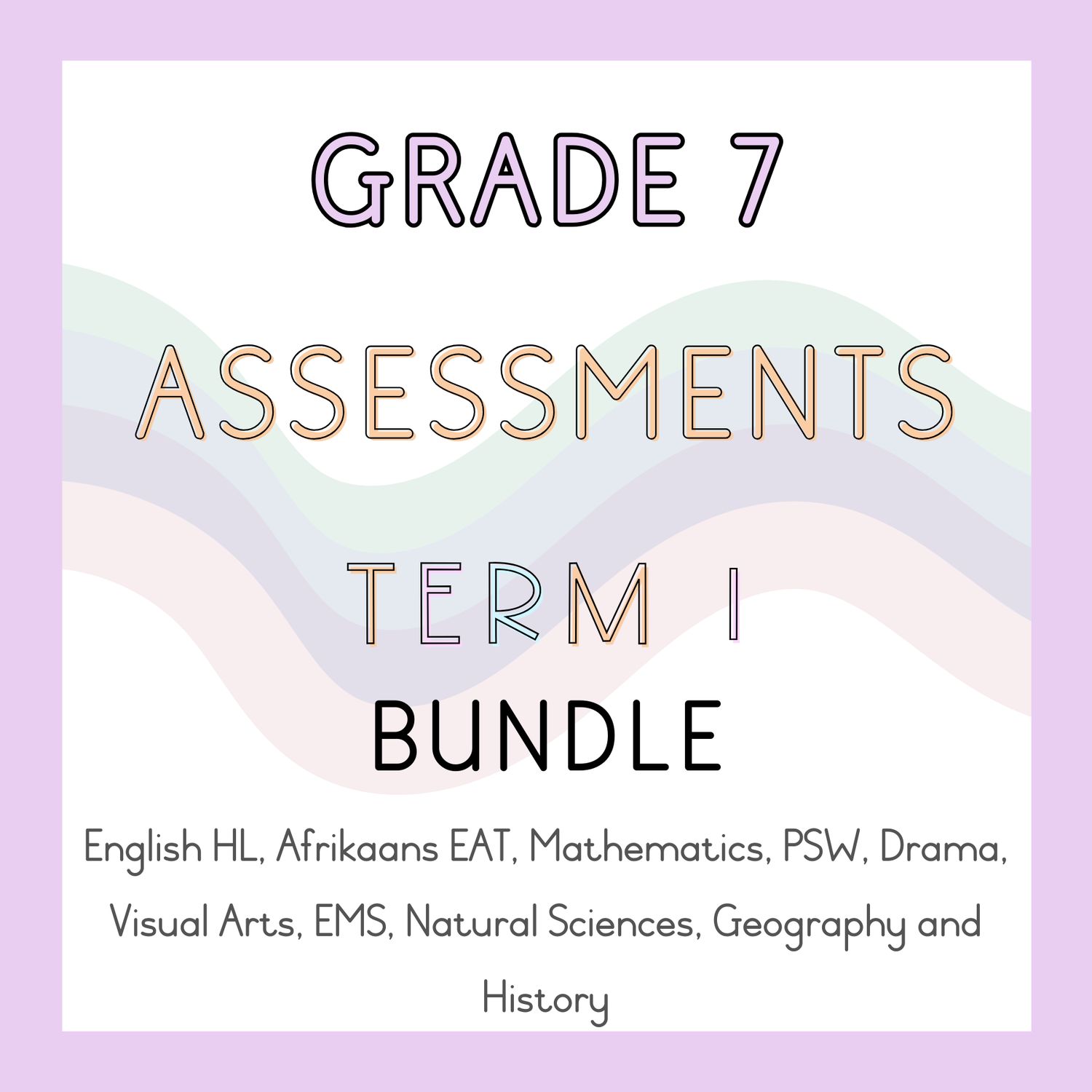 Grade 7 Assessments Term 1 Bundle (2025)