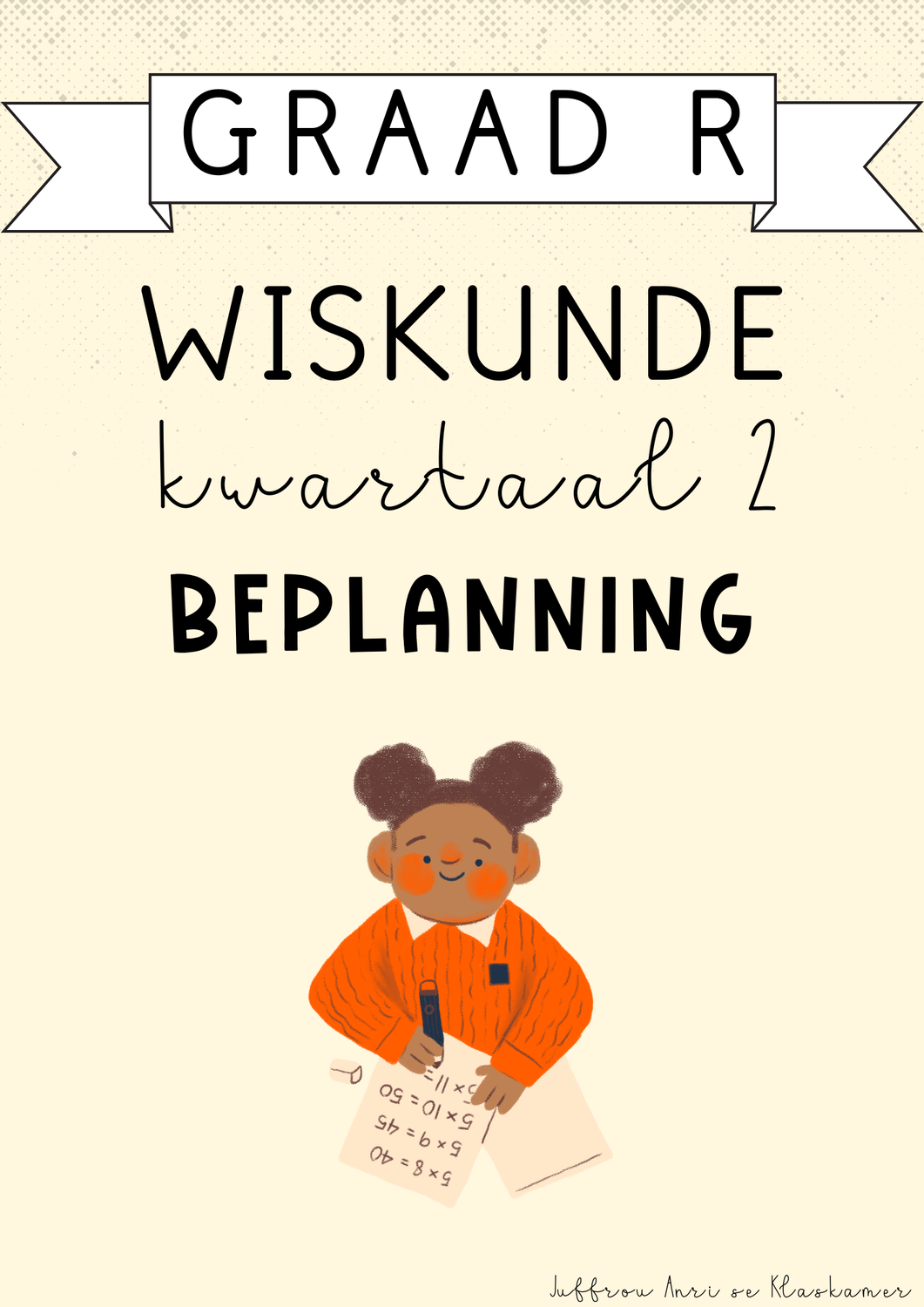 Graad R Wiskunde Kwartaal 2 Beplanning (2025)