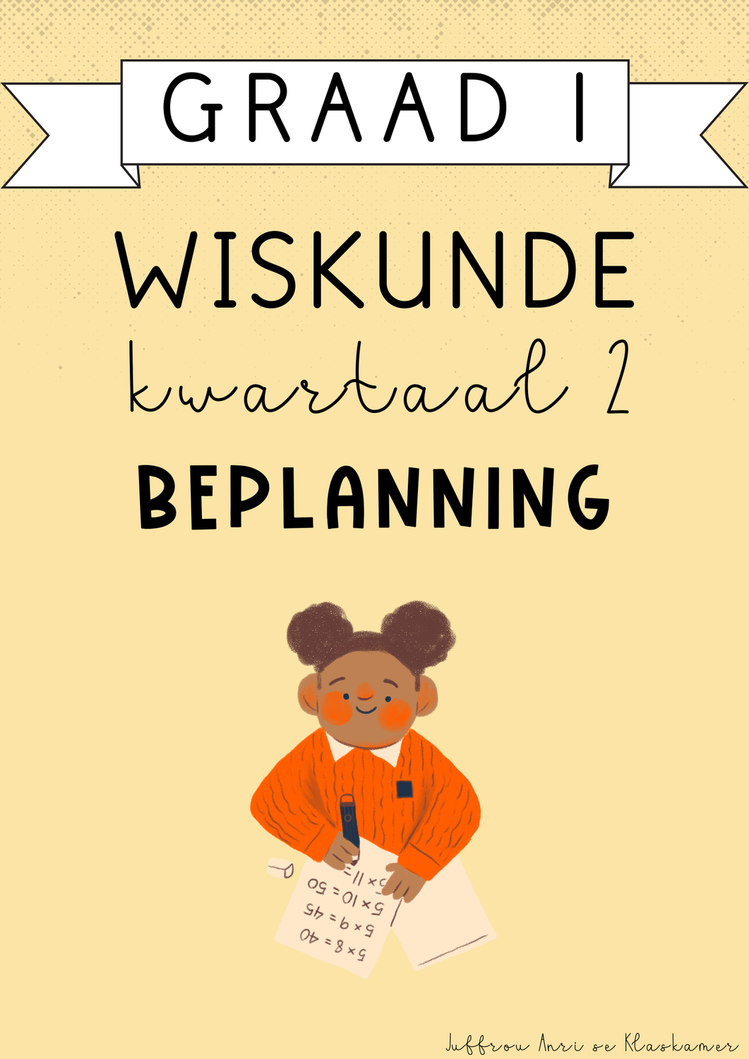 Graad 1 Wiskunde Kwartaal 2 Beplanning (2025)