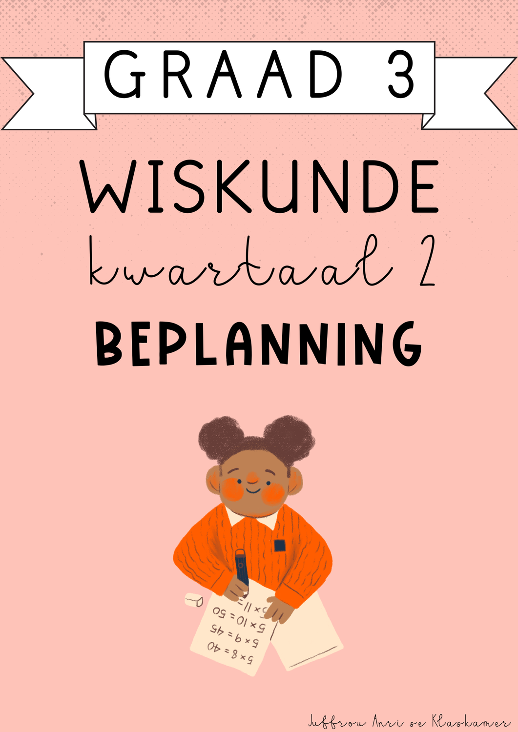Graad 3 Wiskunde Kwartaal 2 Beplanning (2025)