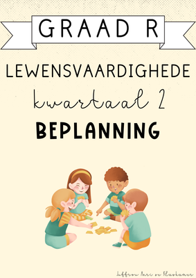 Graad R Lewensvaardighede Kwartaal 2 Beplanning (2025)