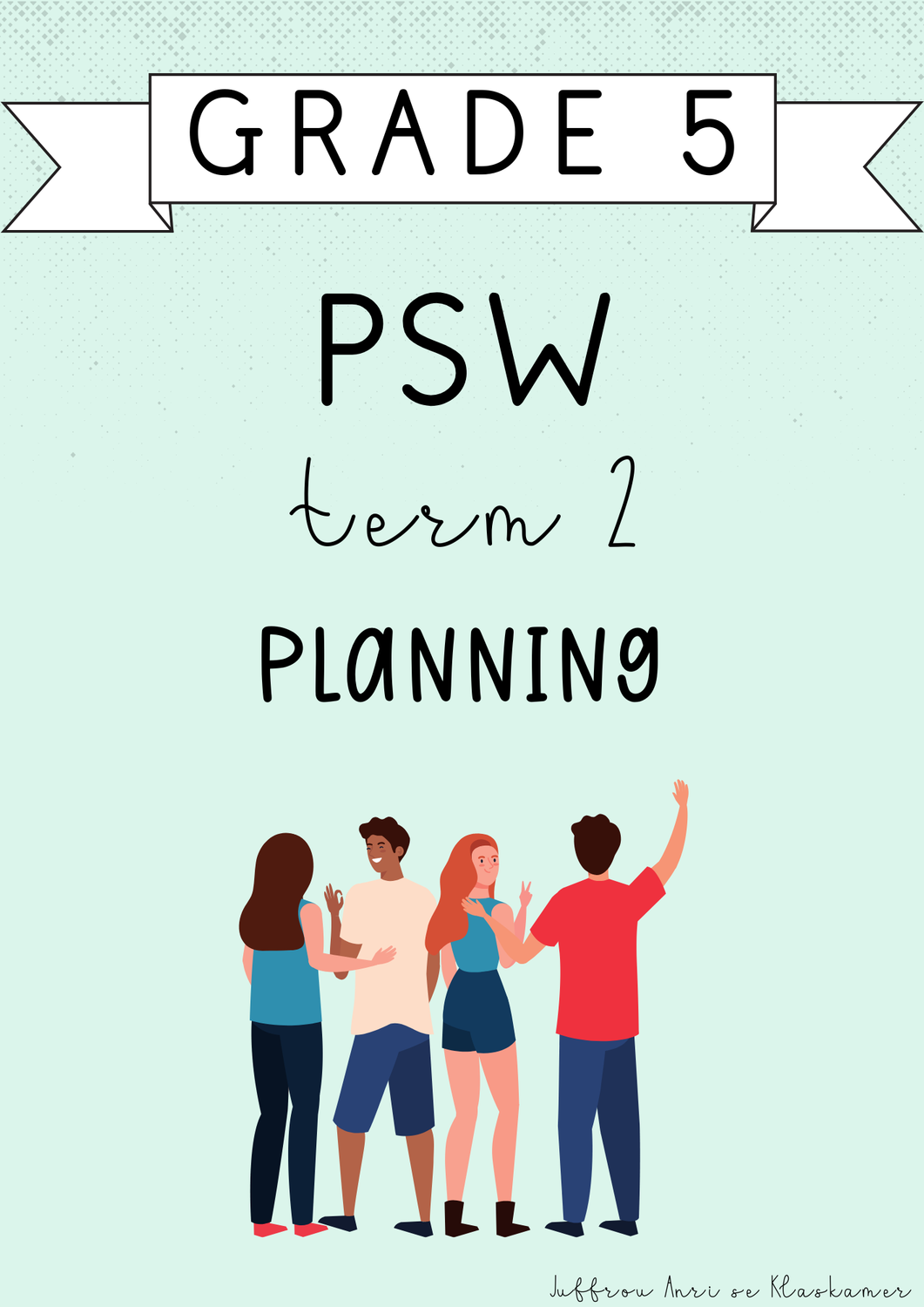 Grade 5 PSW Term 2 Planning (2025)