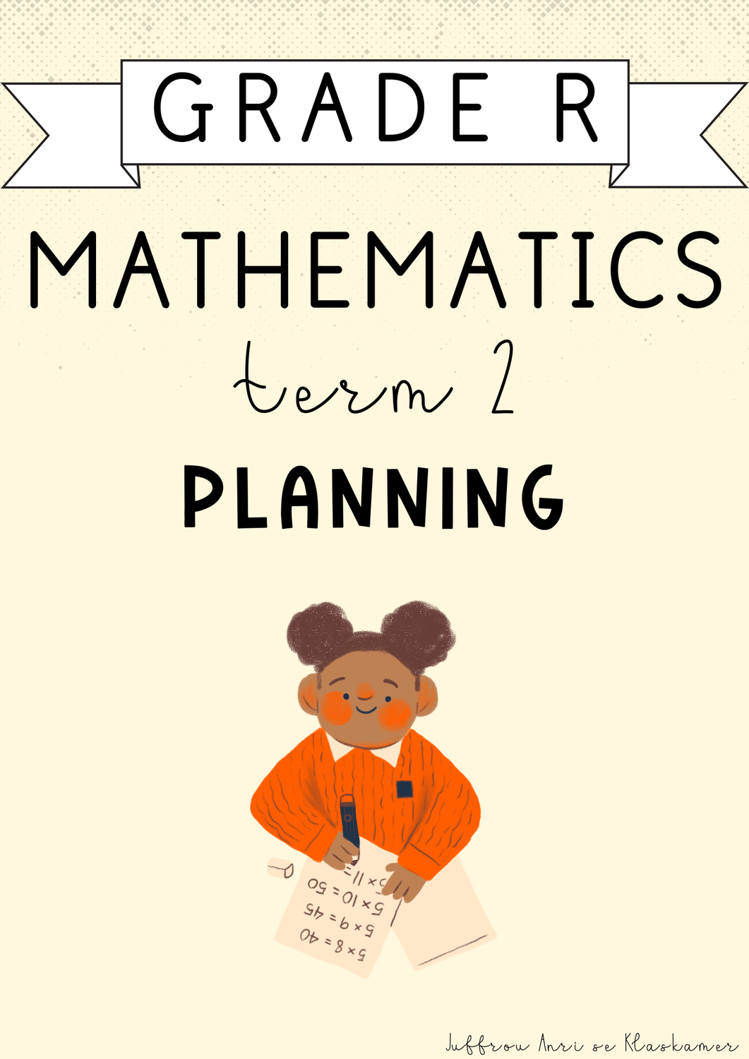 Grade R Mathematics Term 2 Planning (2025)