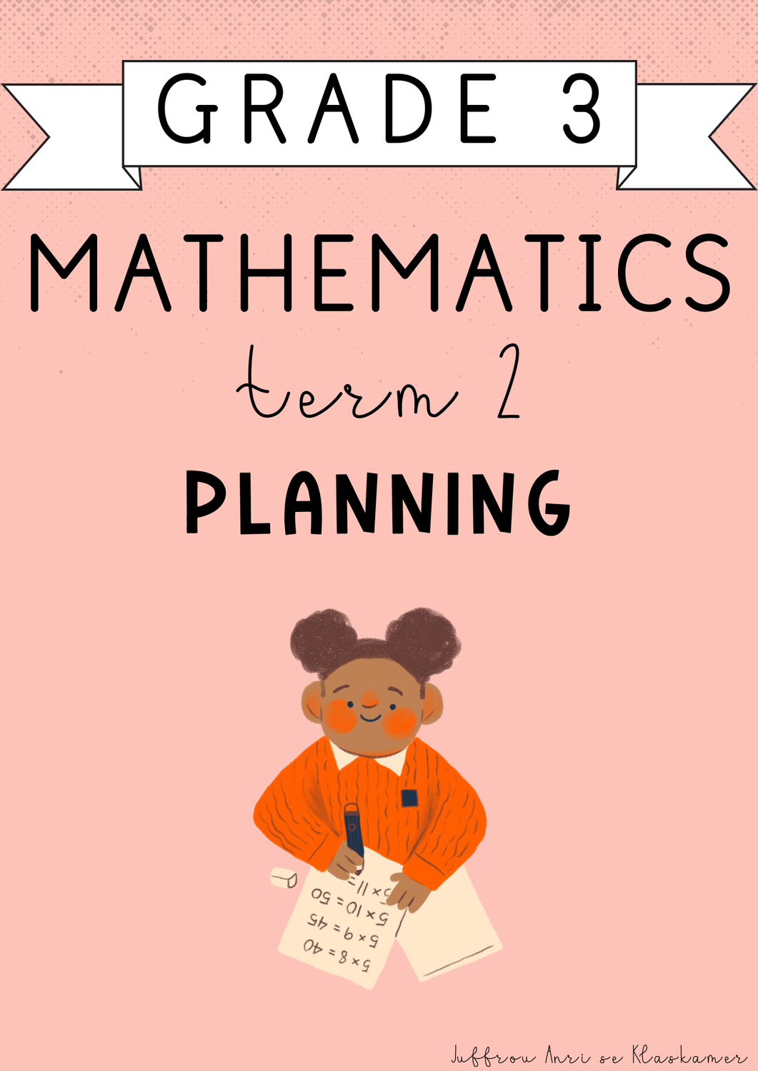 Grade 3 Mathematics Term 2 Planning (2025)