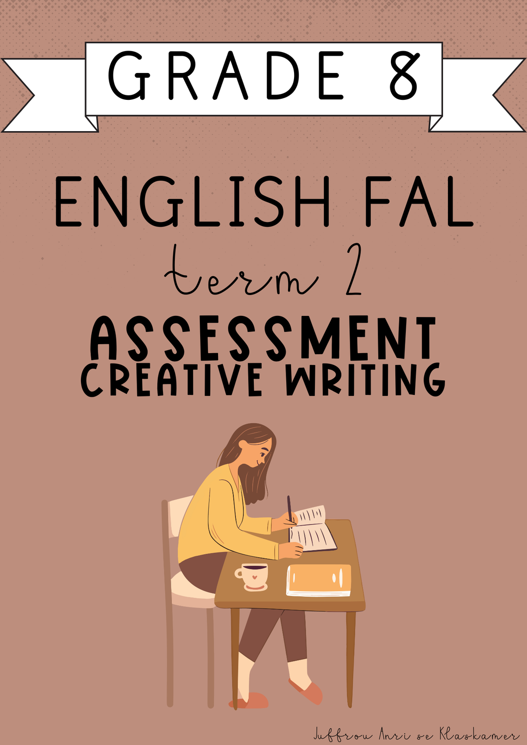 Grade 8 English FAL Term 2 Assessment: Creative Writing (2025)