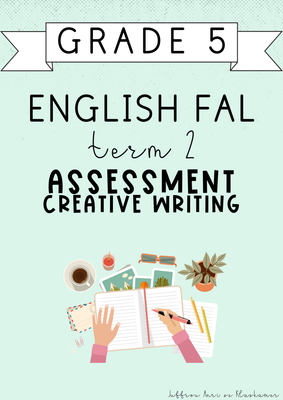Grade 5 English FAL Term 2 Assessment: Creative Writing (2025)