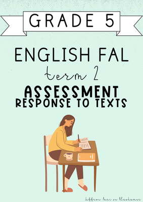 Grade 5 English FAL Term 2 Assessment: Response to texts (2025)