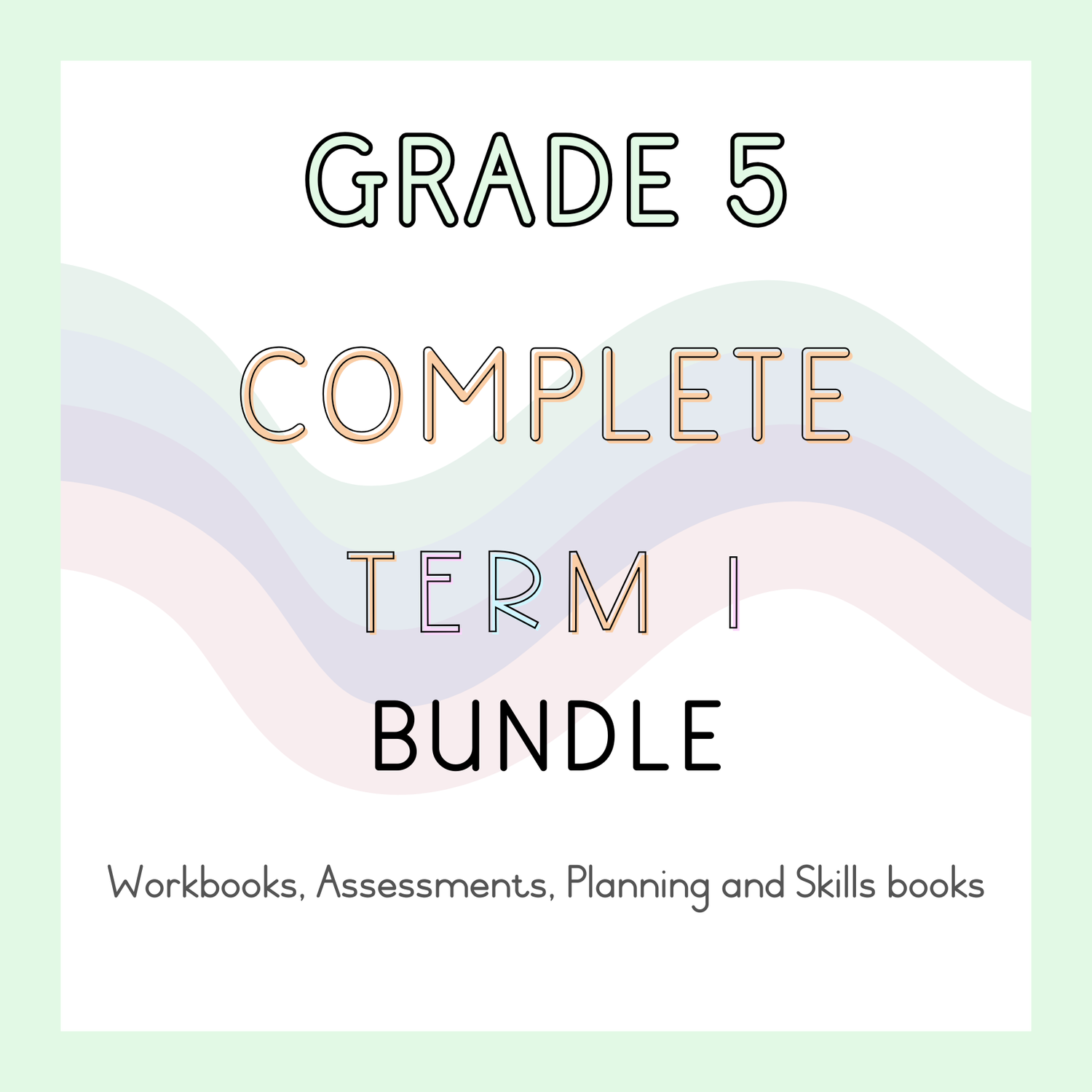 Grade 5 Complete Term 1 Bundle (2025)