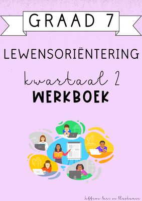 Graad 7 Lewensoriëntering Kwartaal 2 Werkboek (2025)