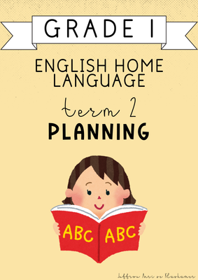Grade 1 English Home Language Term 2 Planning (2025)