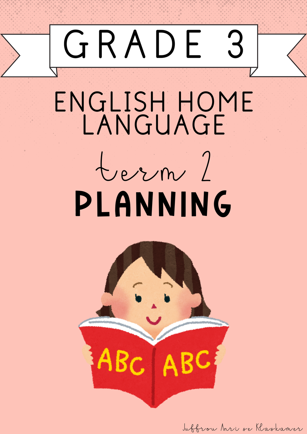 Grade 3 English Home Language Term 2 Planning (2025)