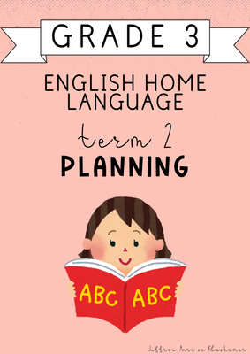 Grade 3 English Home Language Term 2 Planning (2025)