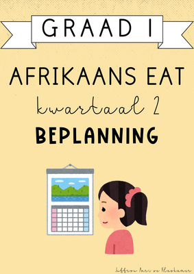 Graad 1 Afrikaans EAT Kwartaal 2 Beplanning (2025)