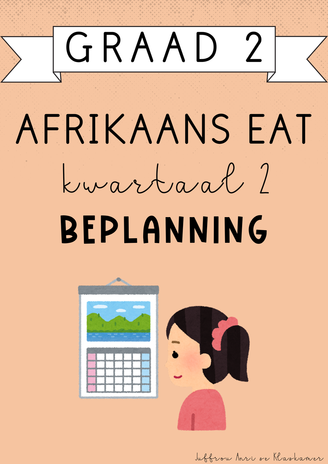 Graad 2 Afrikaans EAT Kwartaal 2 Beplanning (2025)