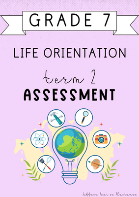 Grade 7 Life Orientation Term 2 Assessment (2025)