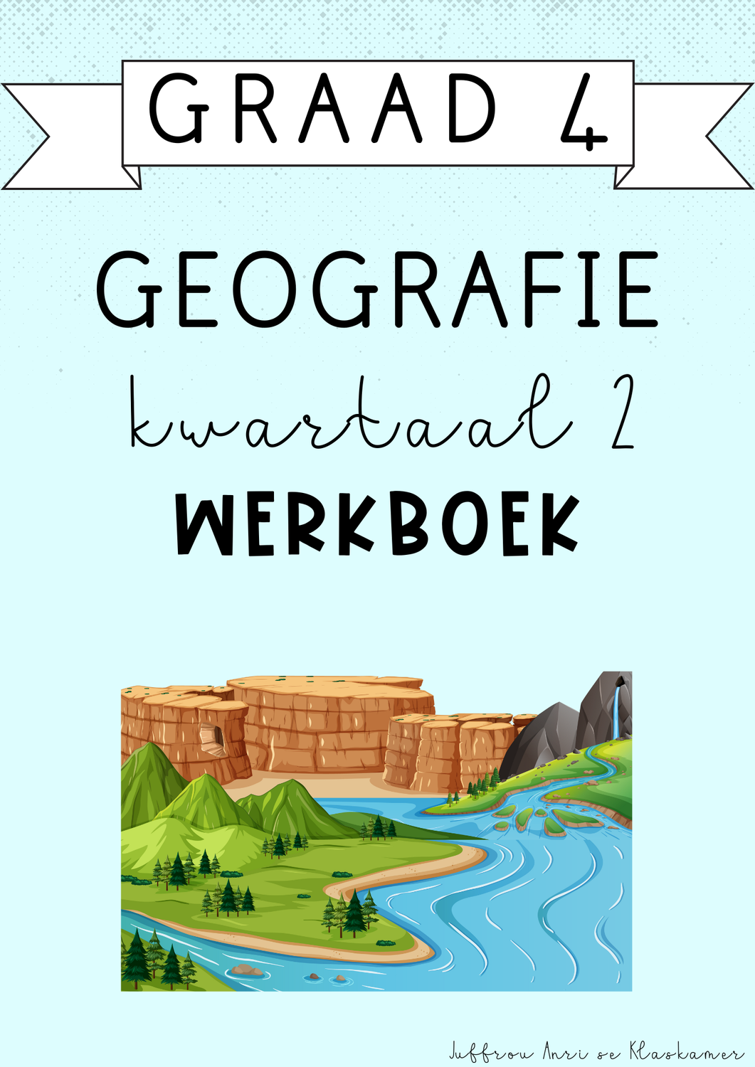 Graad 4 Geografie kwartaal 2 werkboek (2025)