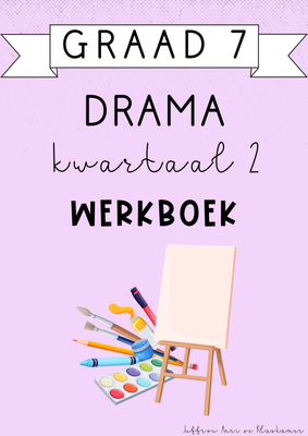 Graad 7 Drama kwartaal 2 werkboek (2025)