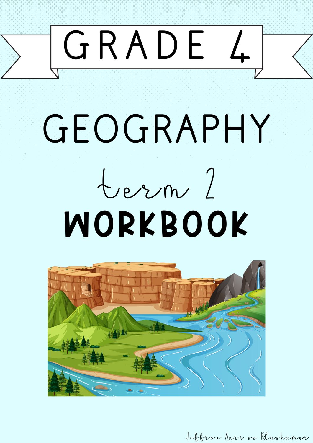 Grade 4 Geography Term 2 Workbook (2025)
