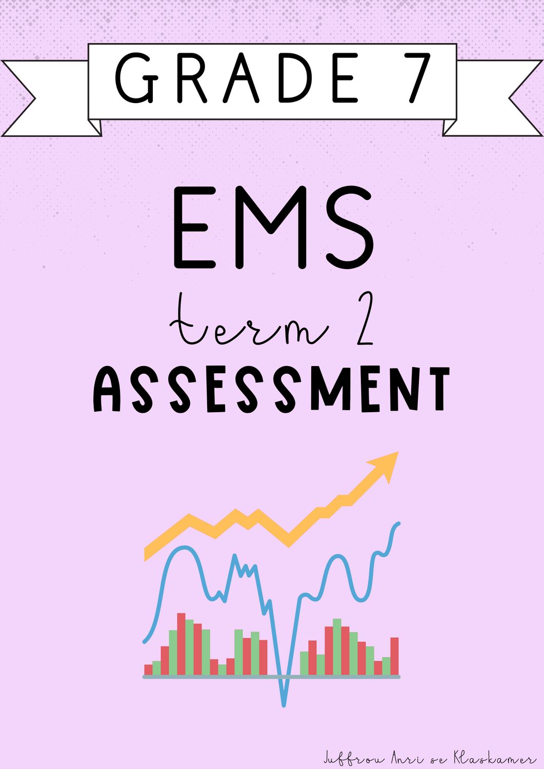 Grade 7 EMS Term 2 Assessment [Controlled Test] (2025)