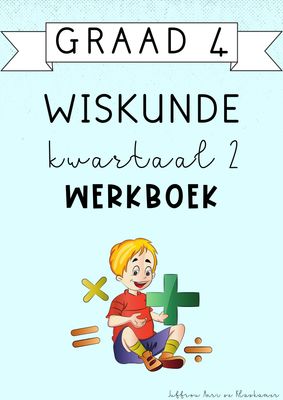 Graad 4 Wiskunde Kwartaal 2 Werkboek (2025)