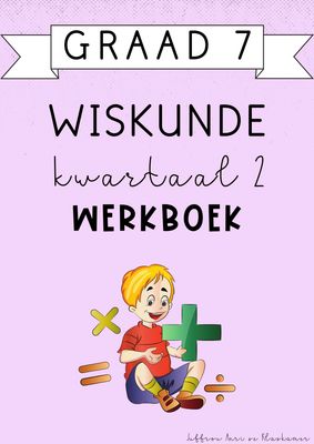 Graad 7 Wiskunde Kwartaal 2 Werkboek (2025)