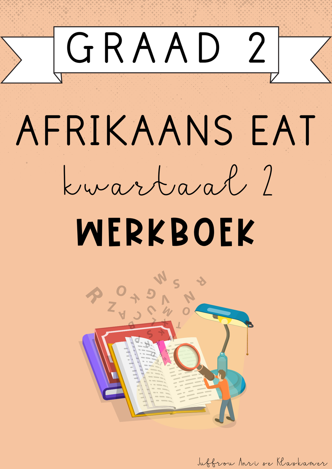 Graad 2 Afrikaans EAT Kwartaal 2 Werkboek (2025)