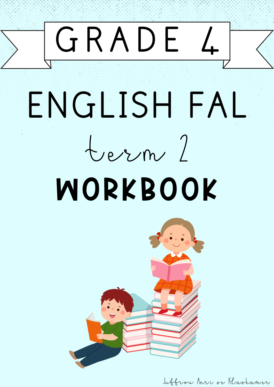 Grade 4 English FAL Term 2 Workbook (2025)