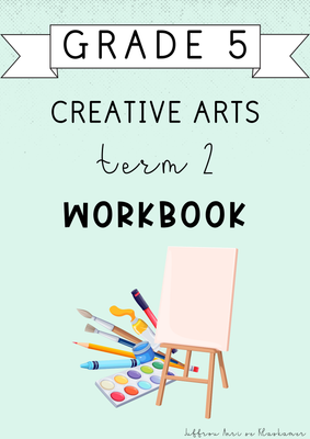 Grade 5 Creative Arts Term 2 Workbook (2025)