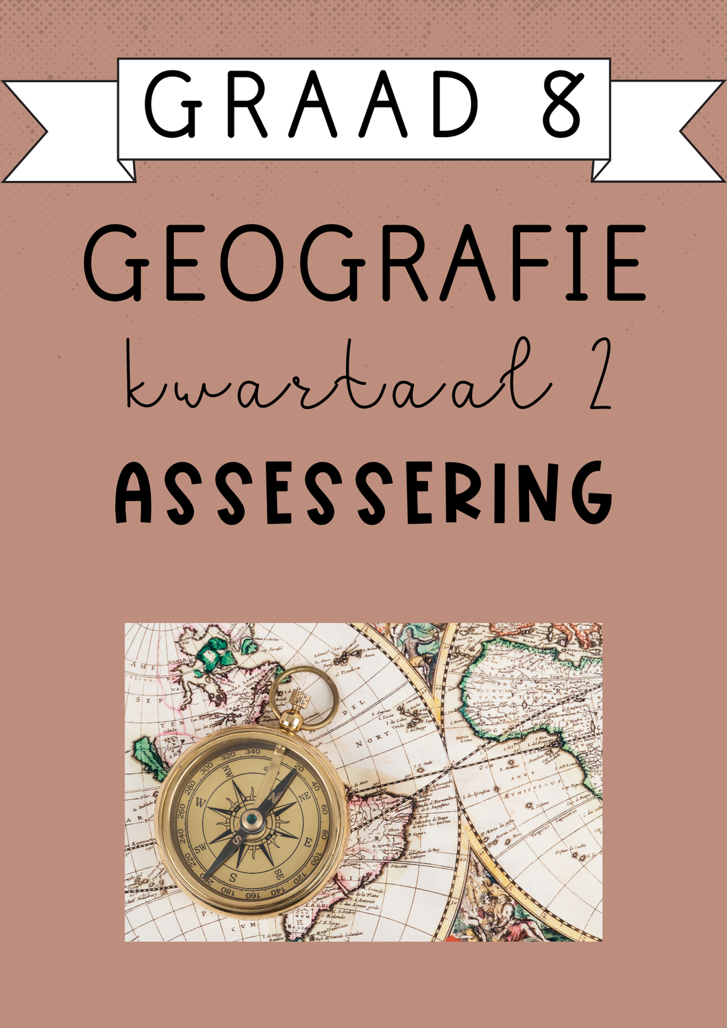 Graad 8 Geografie Kwartaal 2 Assessering (2025)
