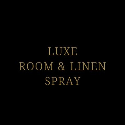 Luxe Room &amp; Linen Sprays
