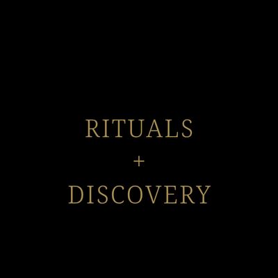 Discovery + Rituals