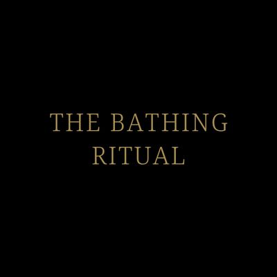 The Bathing Ritual
