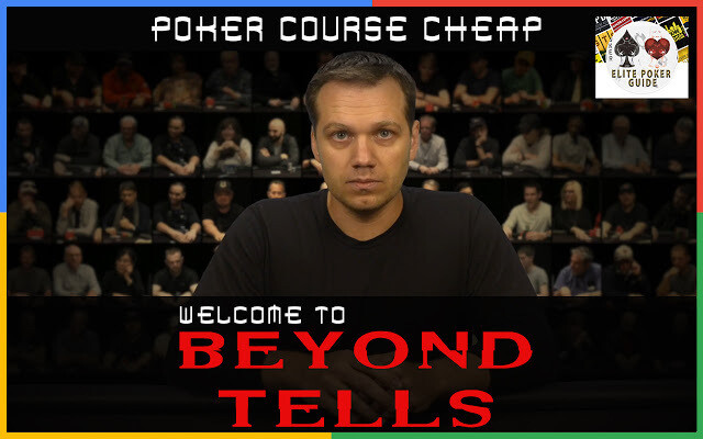 BEYOND TELLS - Elite Poker Course Cheap - Premium Poker Courses Cheap