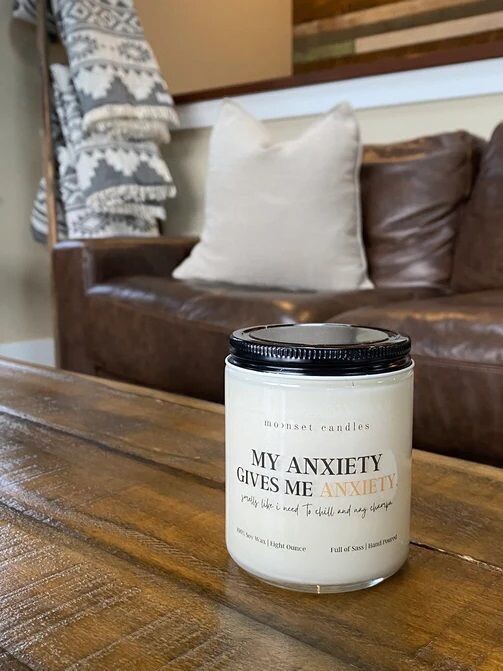 My Anxiety Gives Me Anxiety 8 oz