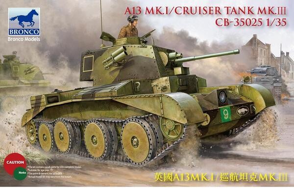 BRONCO CB35025 1/35 A13 MK.I/Cruiser Tank MK.III