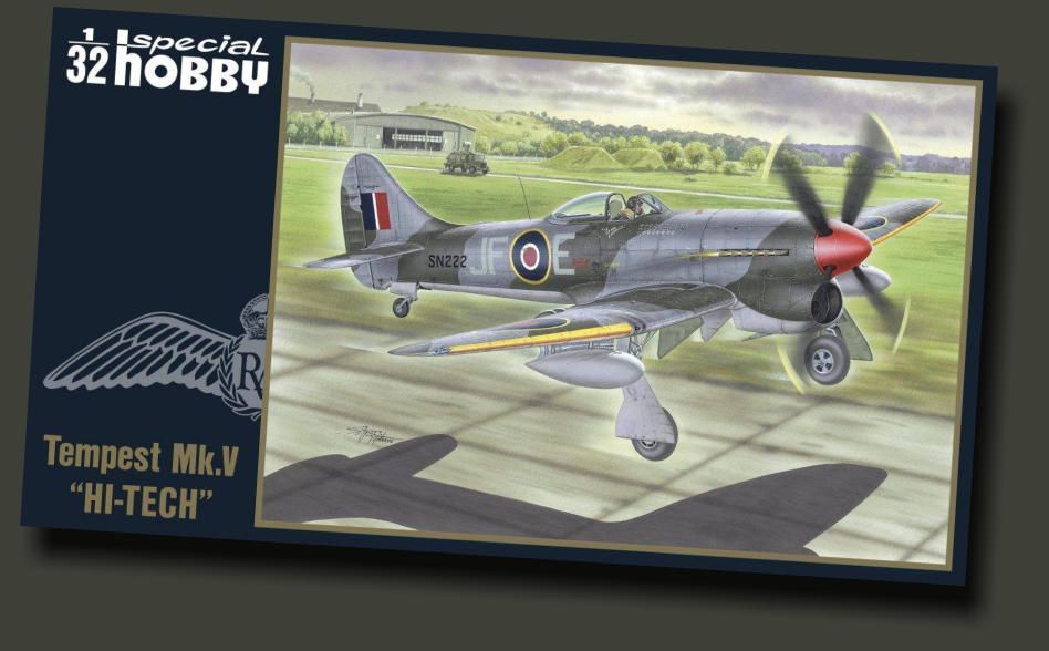 Special Hobby SH32070 1/32 Tempest Mk.V - Special Hobby SH32070 1/32 Tempest Mk.V - "Hi -Tech"