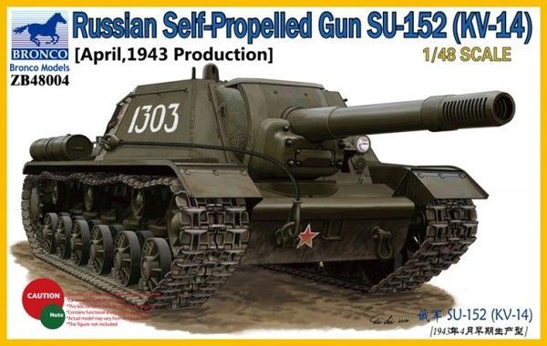 BRONCO ZB48004_V 1/48 Soviet Self- Propelled Gun SU -152 ( KV-14, 1943 Production )
