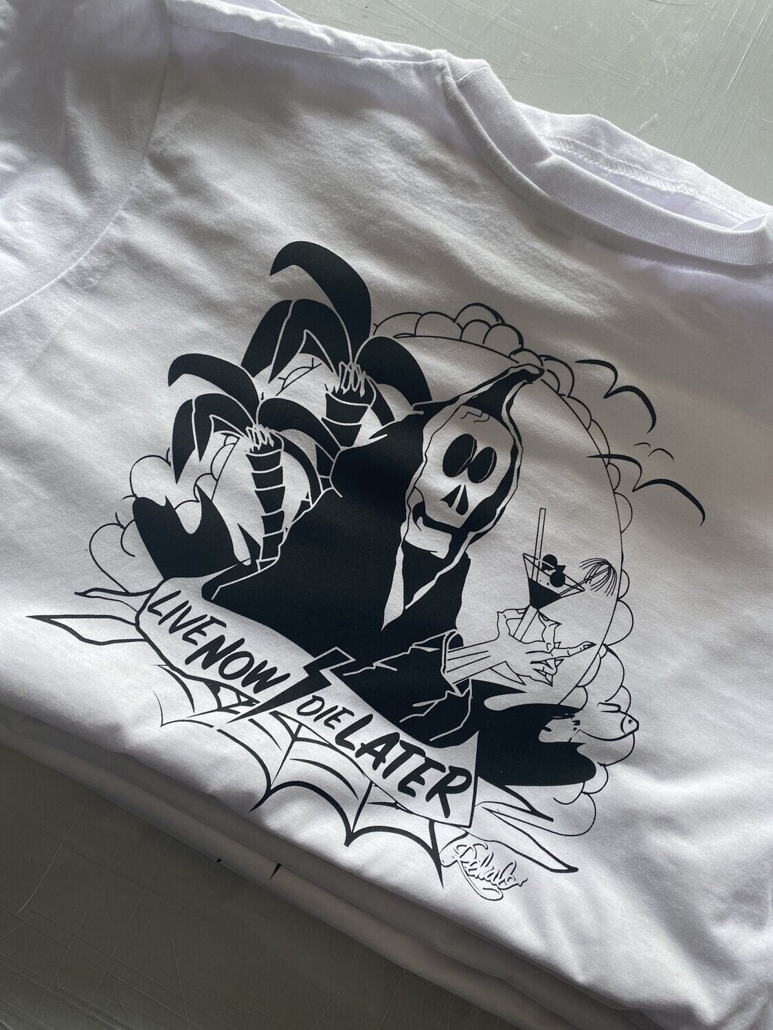 T-Shirt "Live Now - Die Later"