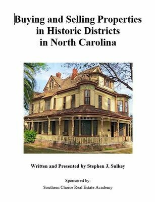 Buying and Selling Properties in Historic Districts in NC elective #3907, June 8, 8a-12p, Wilmington (Hilton Garden Inn, 6745 Rock Spring Rd.)